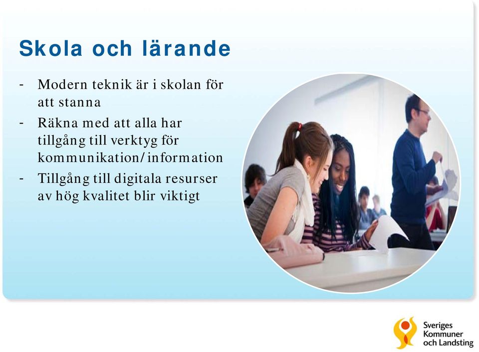 verktyg för kommunikation/information - Tillgång