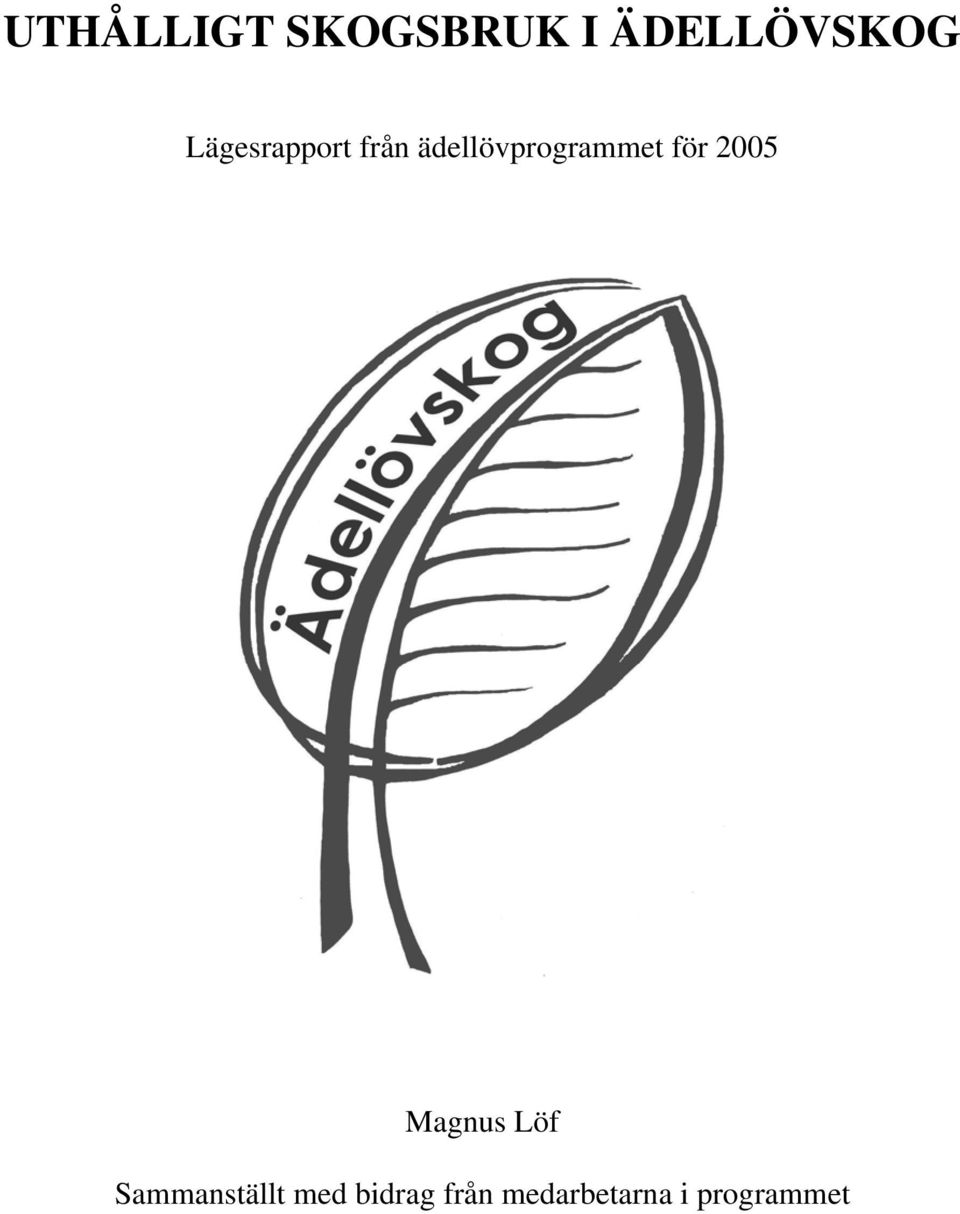 för 2005 Magnus Löf Sammanställt