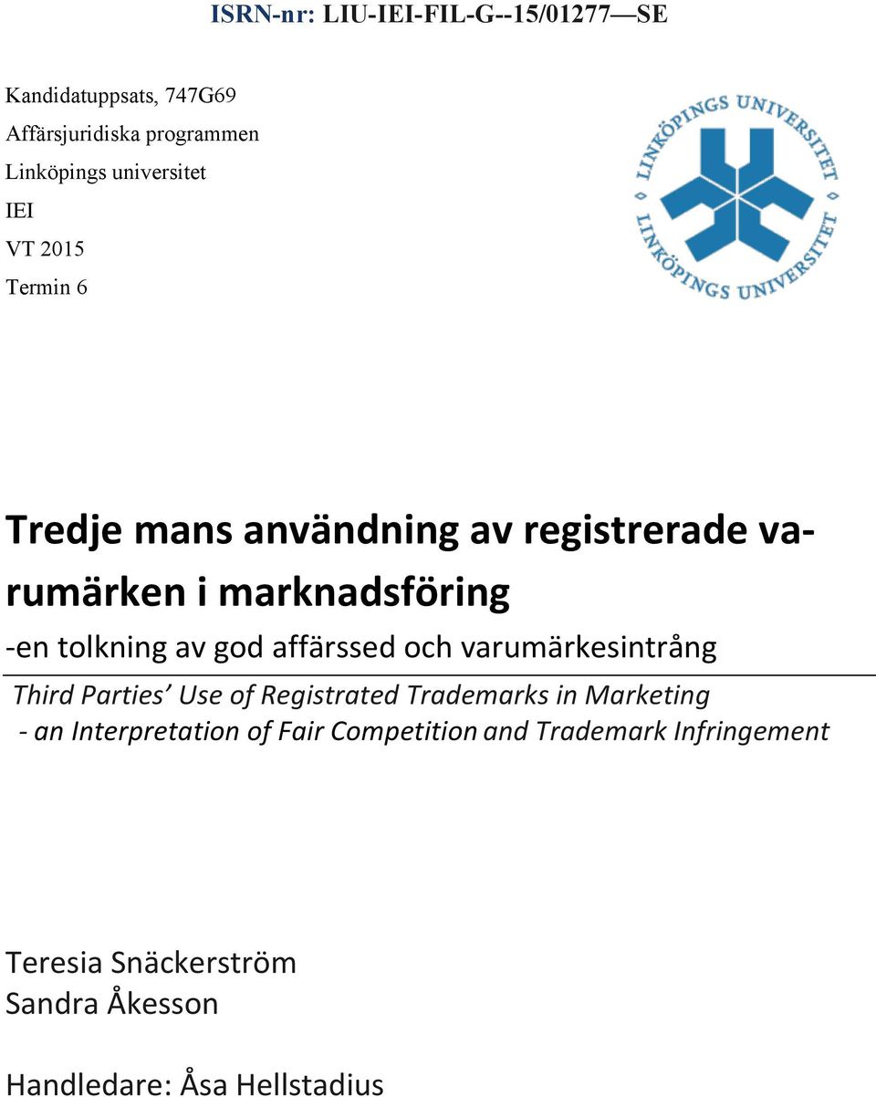 god affärssed och varumärkesintrång Third Parties Use of Registrated Trademarks in Marketing - an