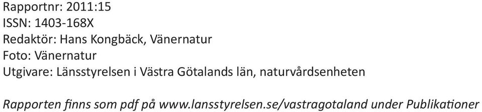 Länsstyrelsen i Västra Götalands län, naturvårdsenheten