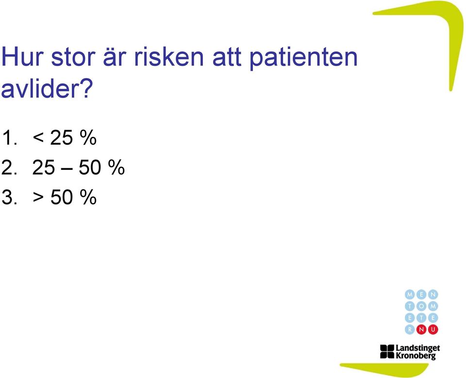 patienten avlider?