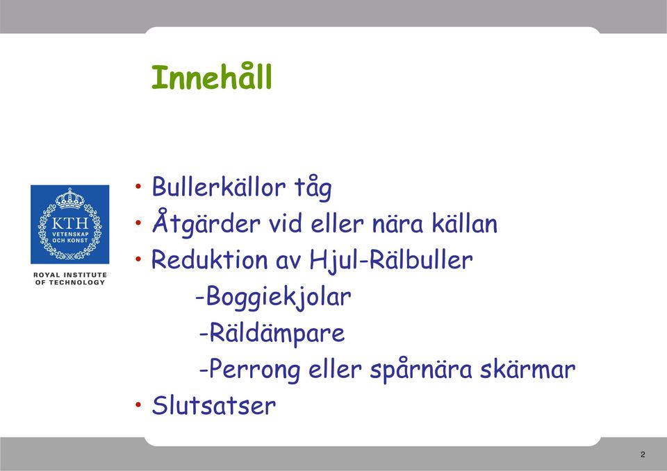 Hjul-Rälbuller -Boggiekjolar