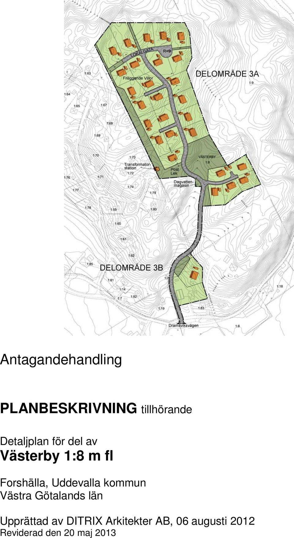 Uddevalla kommun Västra Götalands län Upprättad av