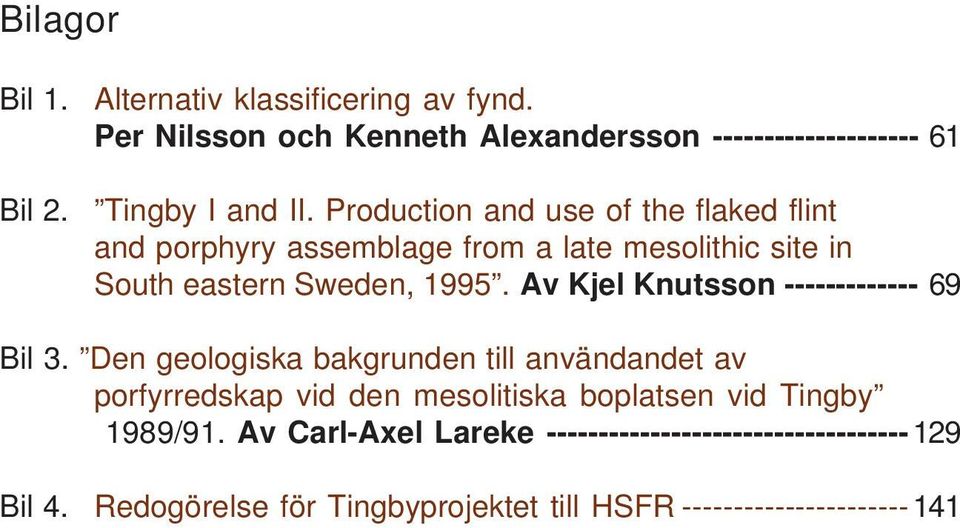 Av Kjel Knutsson ------------- 69 Bil 3.