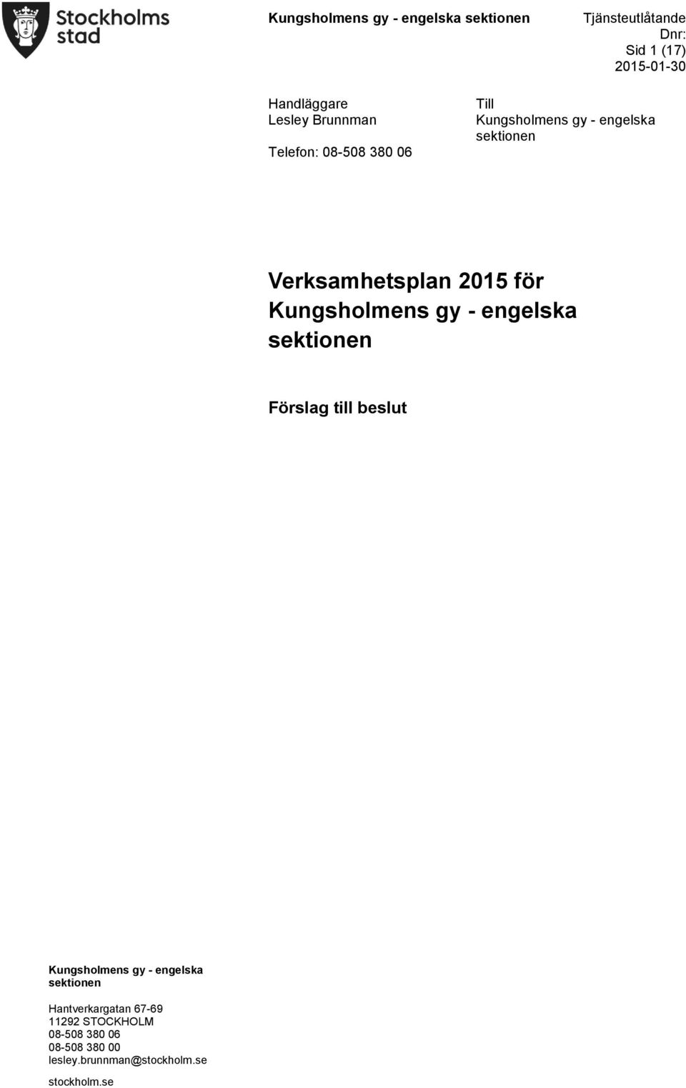 Verksamhetsplan 2015 för Kungsholmens gy - engelska sektionen Förslag till beslut