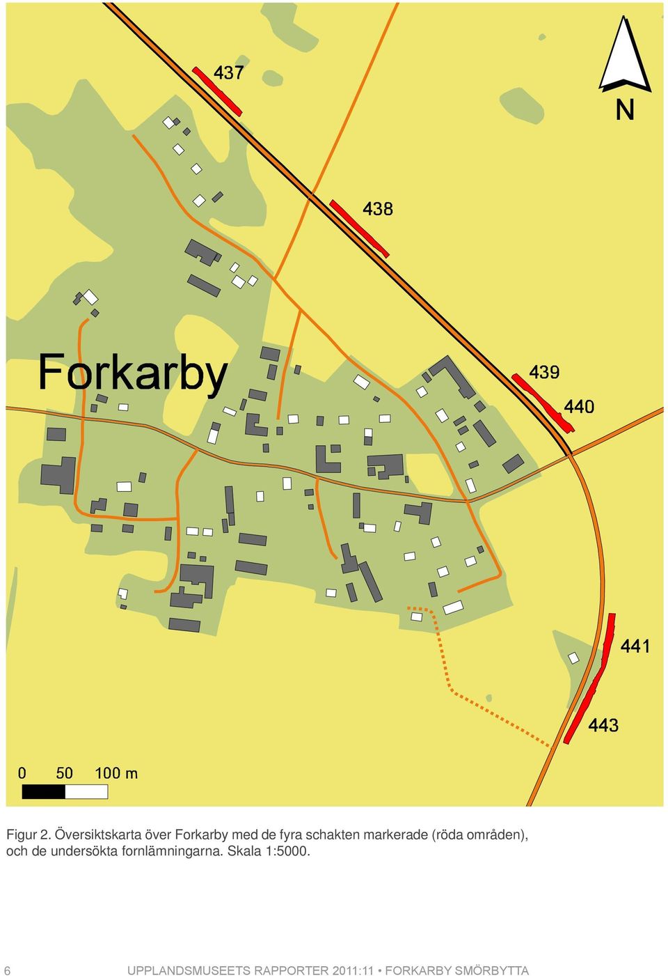 schakten markerade (röda områden), och de