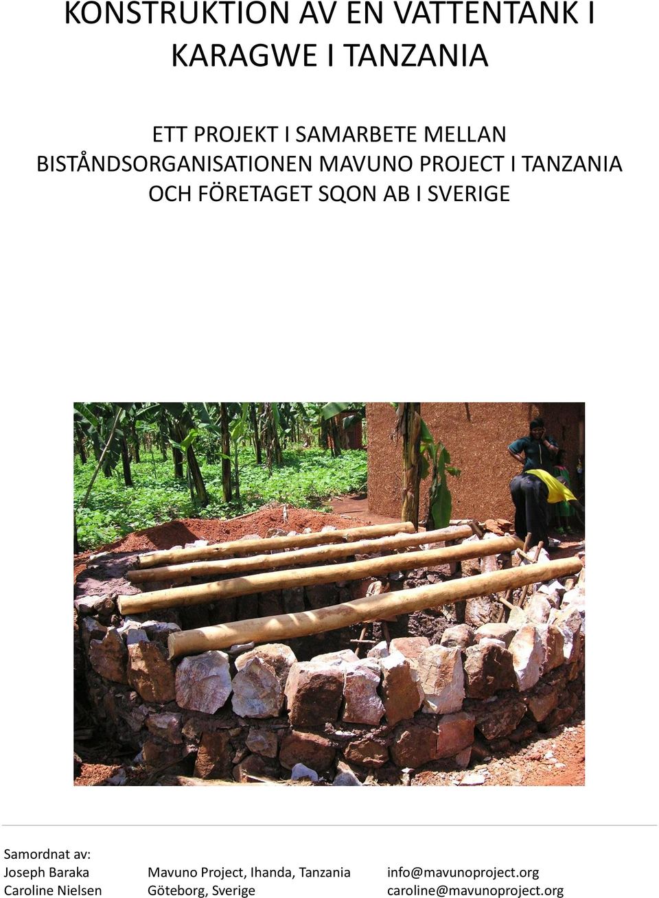 AB I SVERIGE Samordnat av: Joseph Baraka Mavuno Project, Ihanda, Tanzania