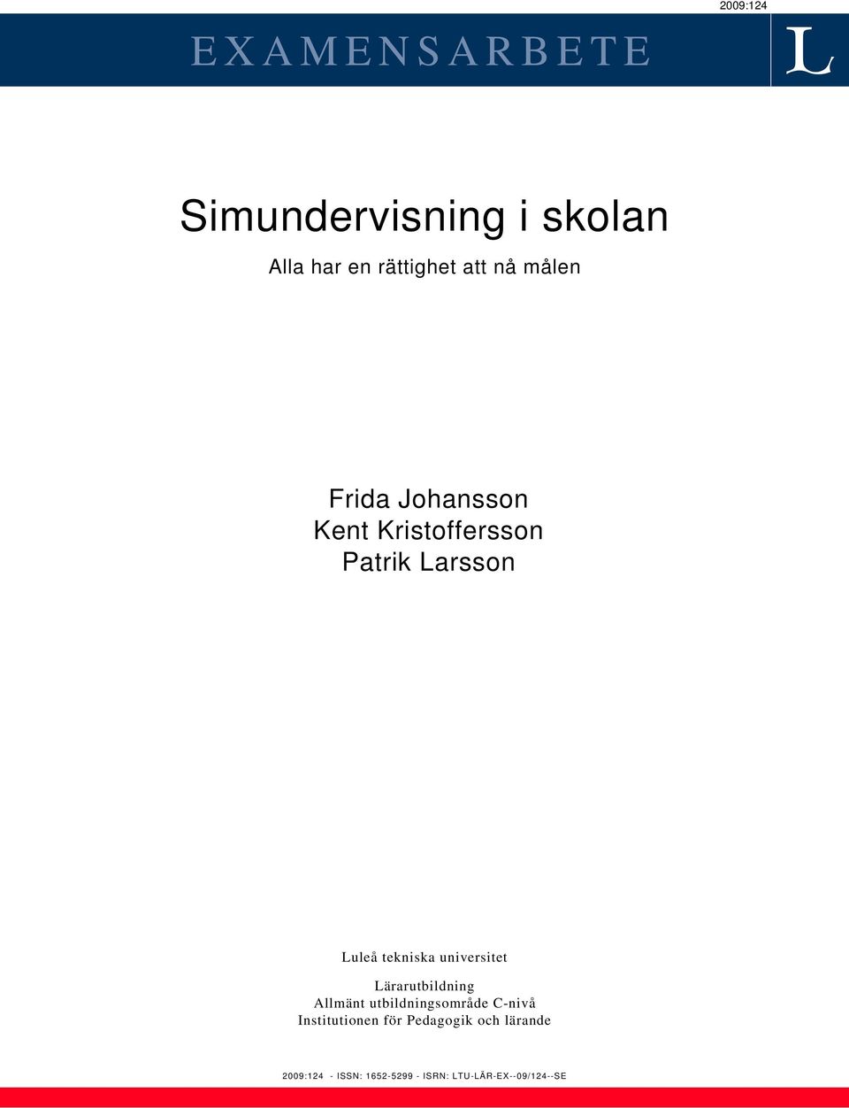 universitet Lärarutbildning Allmänt utbildningsområde C-nivå Institutionen