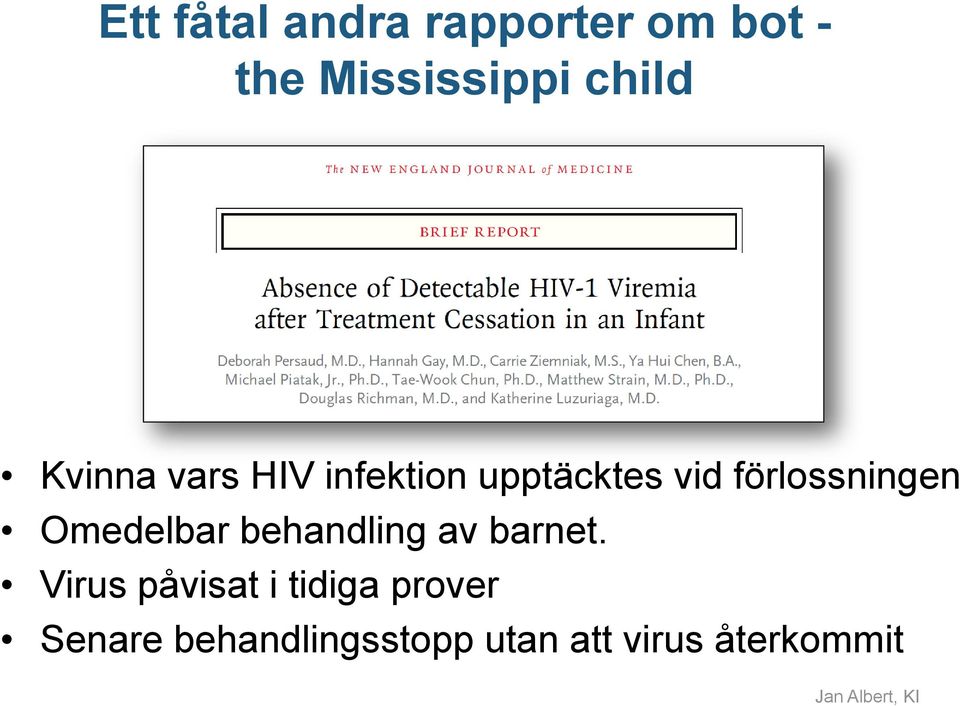 förlossningen Omedelbar behandling av barnet.