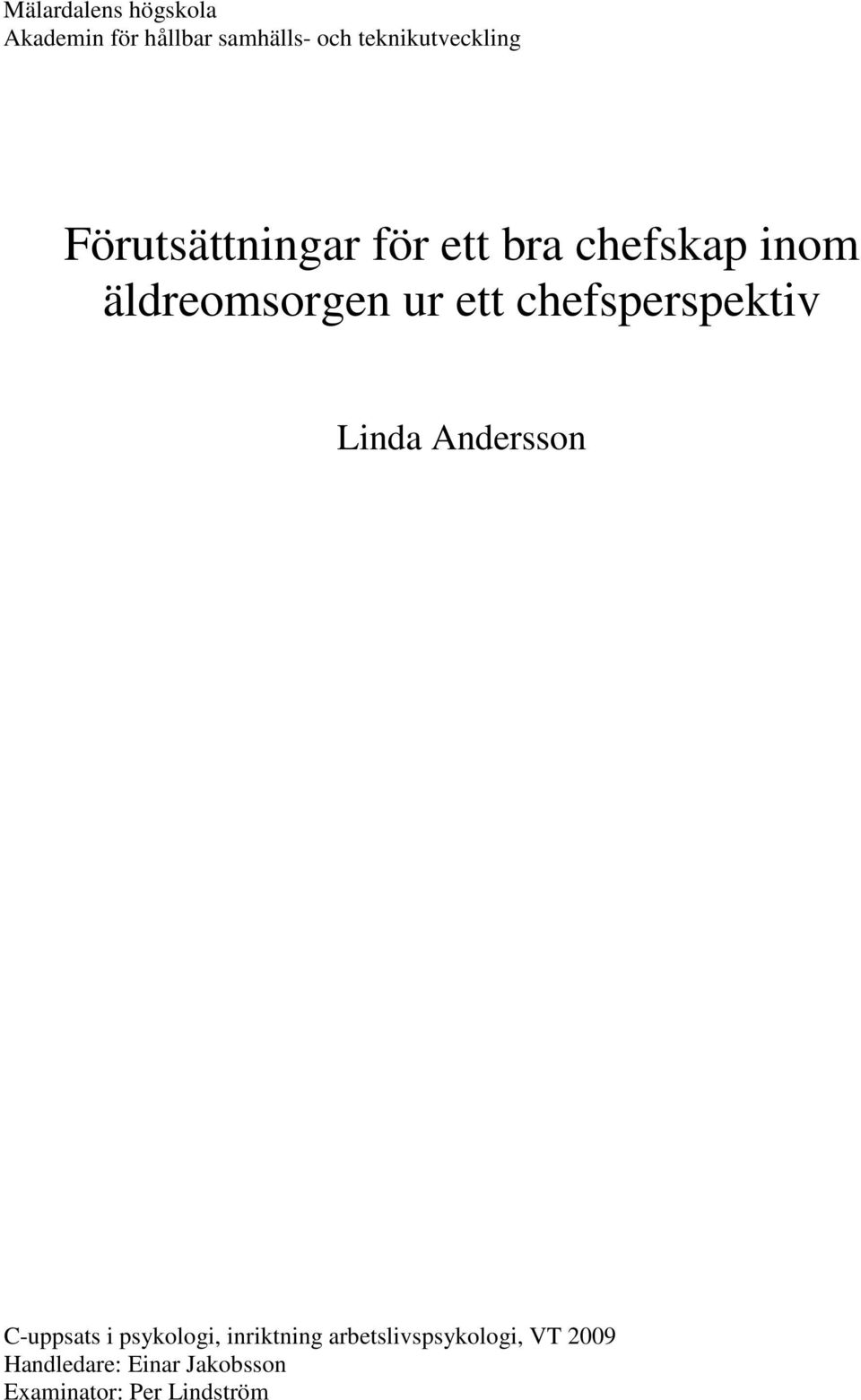 äldreomsorgen ur ett chefsperspektiv Linda Andersson C-uppsats i