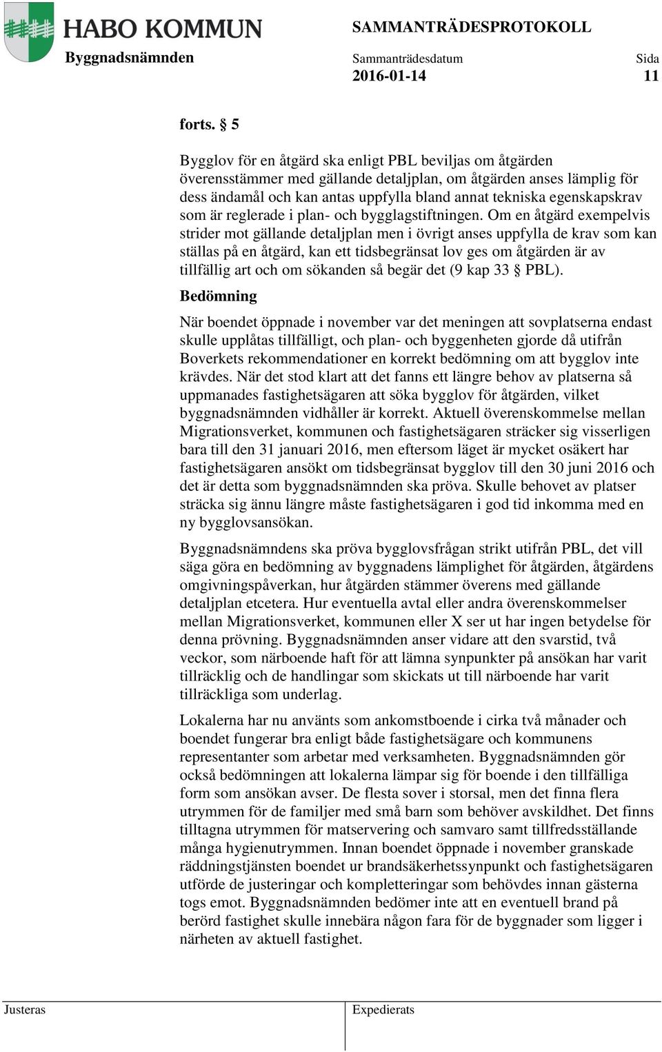 egenskapskrav som är reglerade i plan- och bygglagstiftningen.
