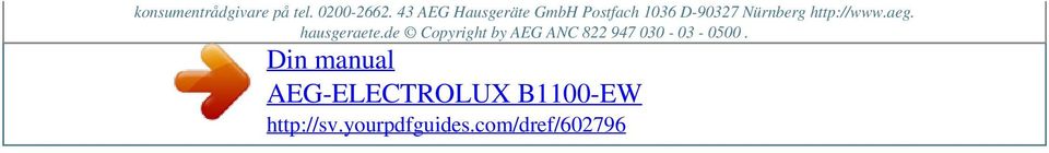 43 AEG Hausgeräte GmbH Postfach 1036 D-90327 Nürnberg http://www.aeg.