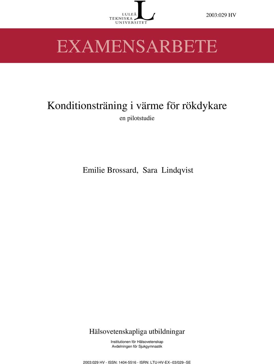 utbildningar Institutionen för Hälsovetenskap Avdelningen för