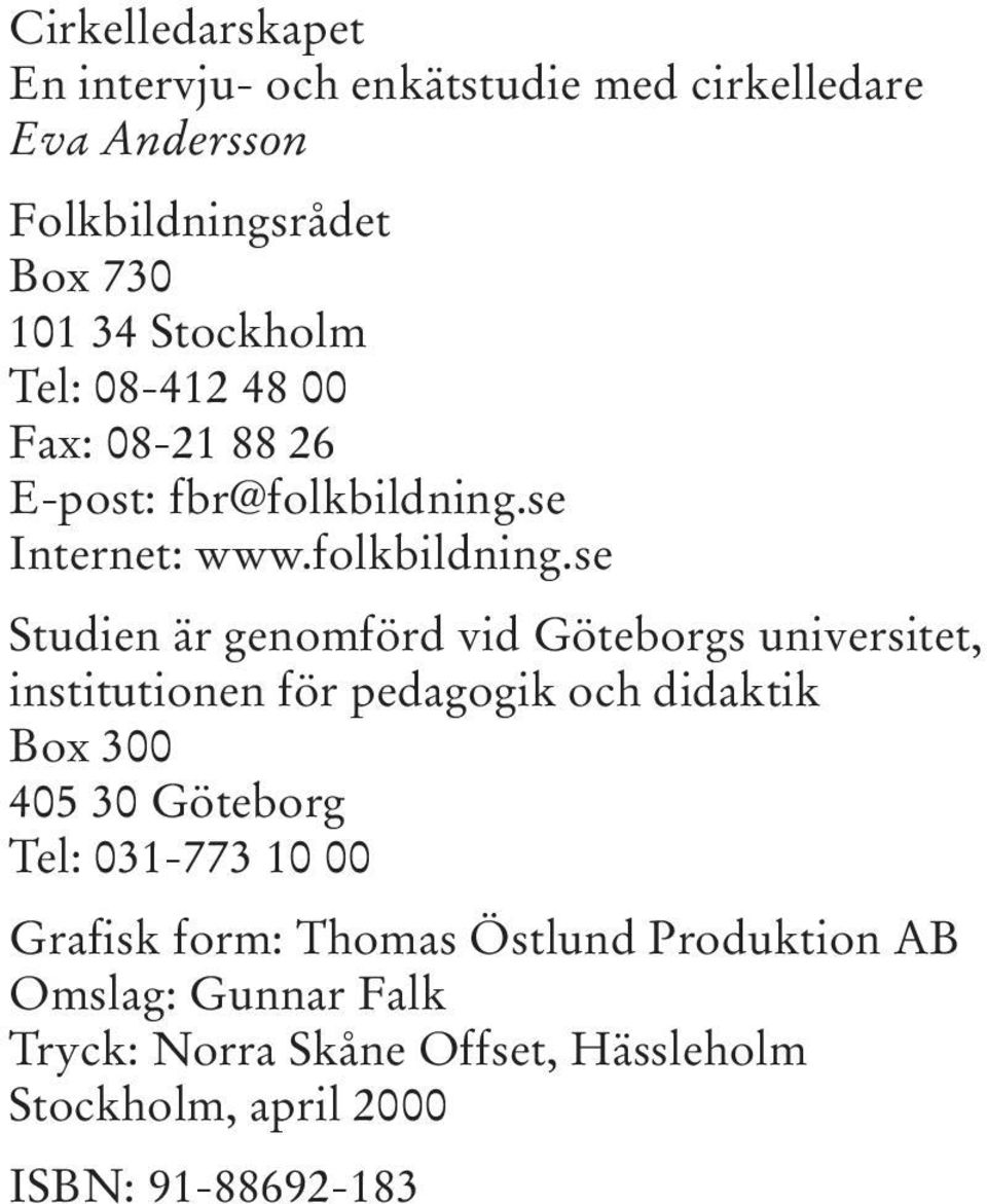 se Internet: www.folkbildning.