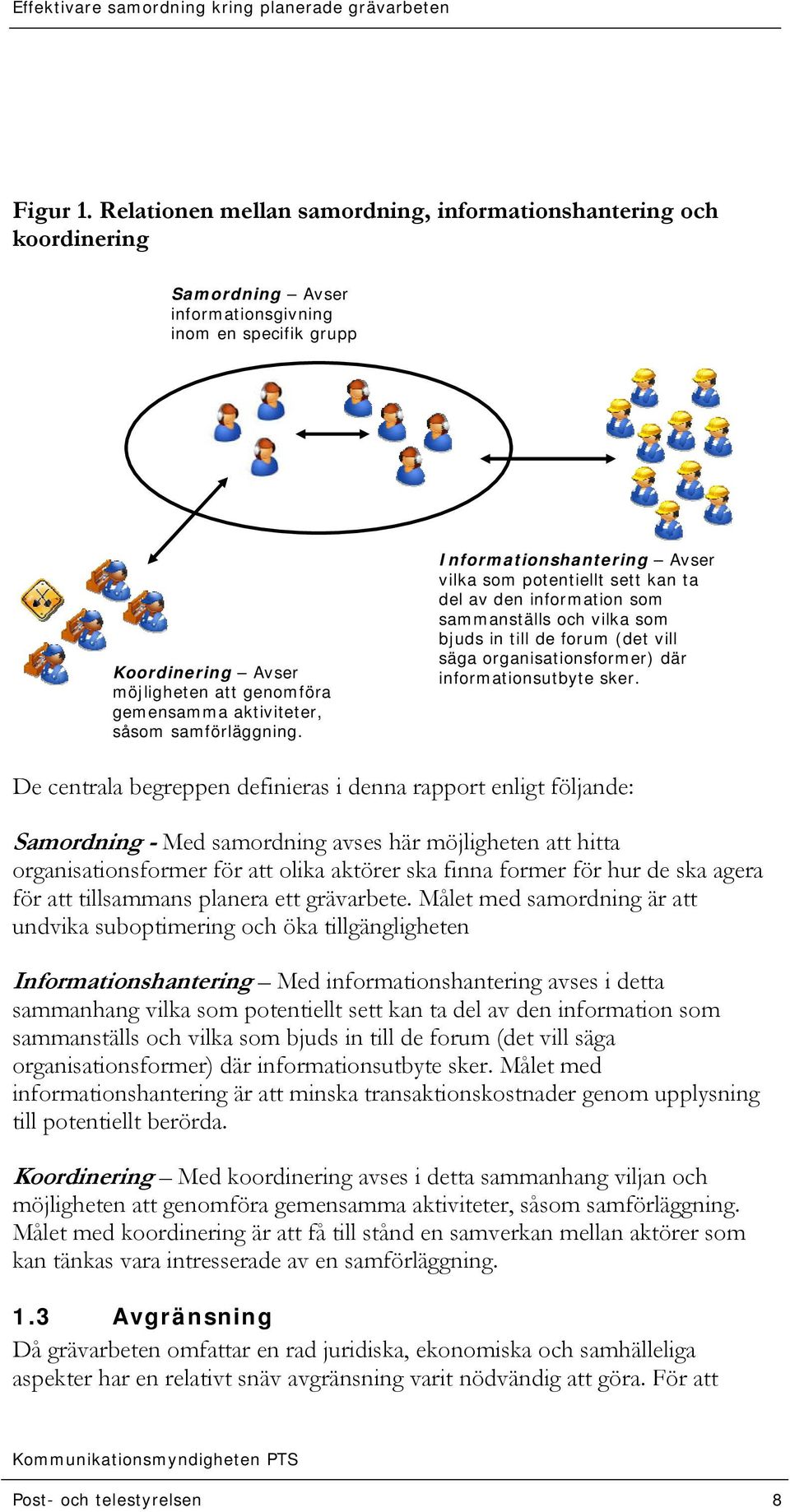 såsom samförläggning.