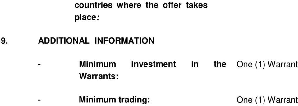 investment in the Warrants: One (1)