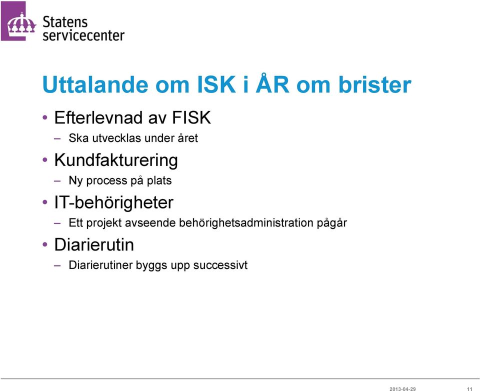 IT-behörigheter Ett projekt avseende