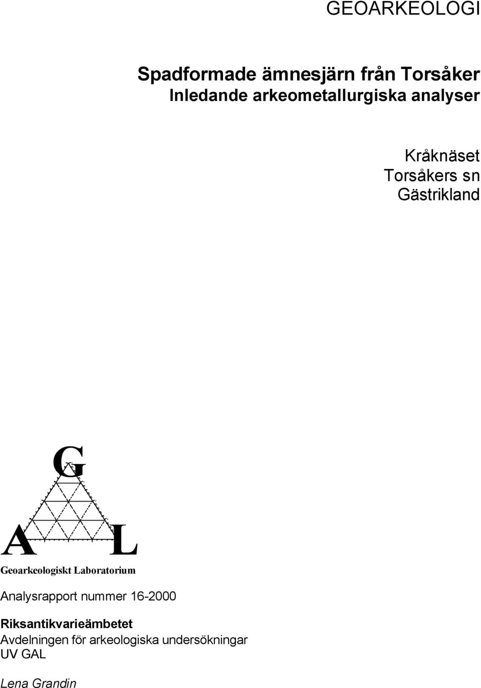 L Geoarkeologiskt Laboratorium Analysrapport nummer 16-2000