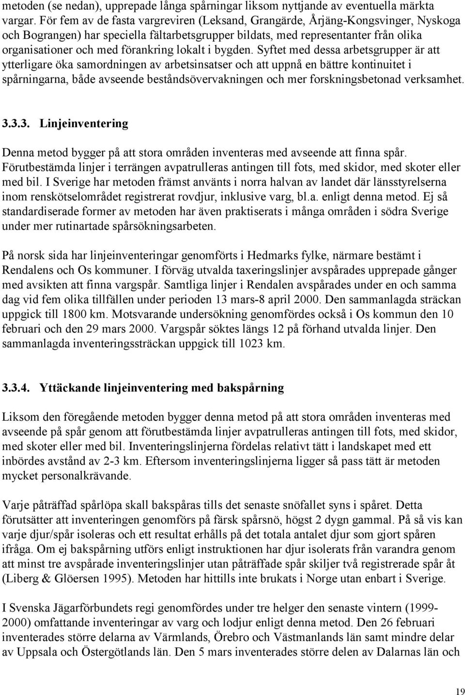 förankring lokalt i bygden.