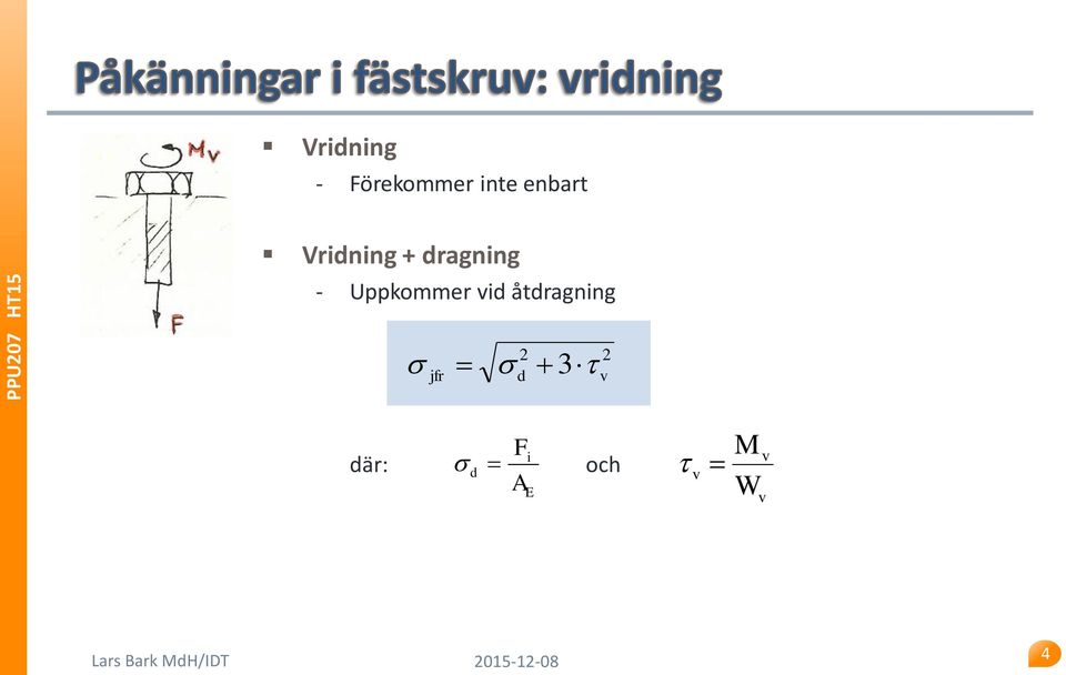 åtdragnng jr 2 d 2 3 v där: d