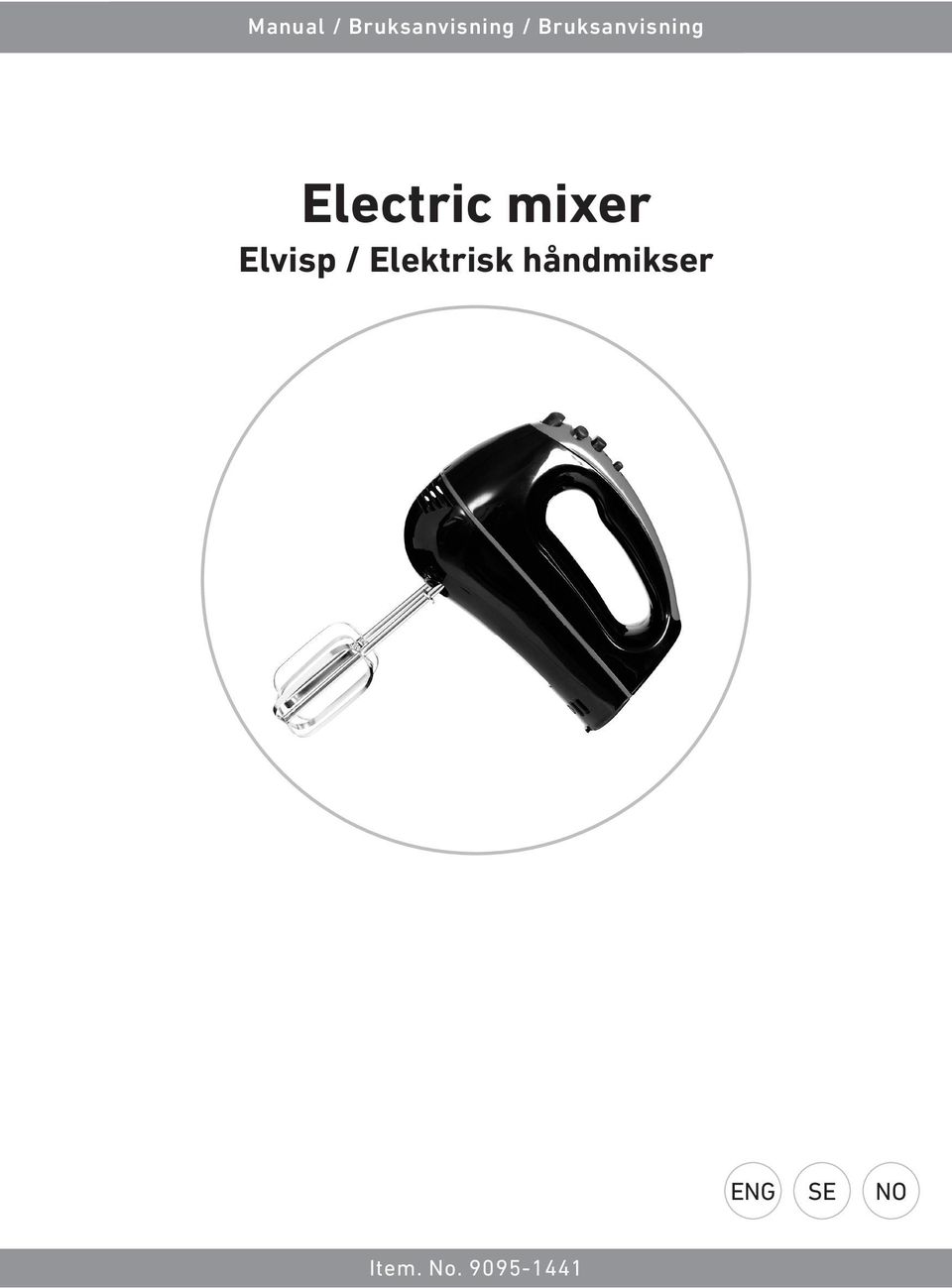 mixer Elvisp / Elektrisk