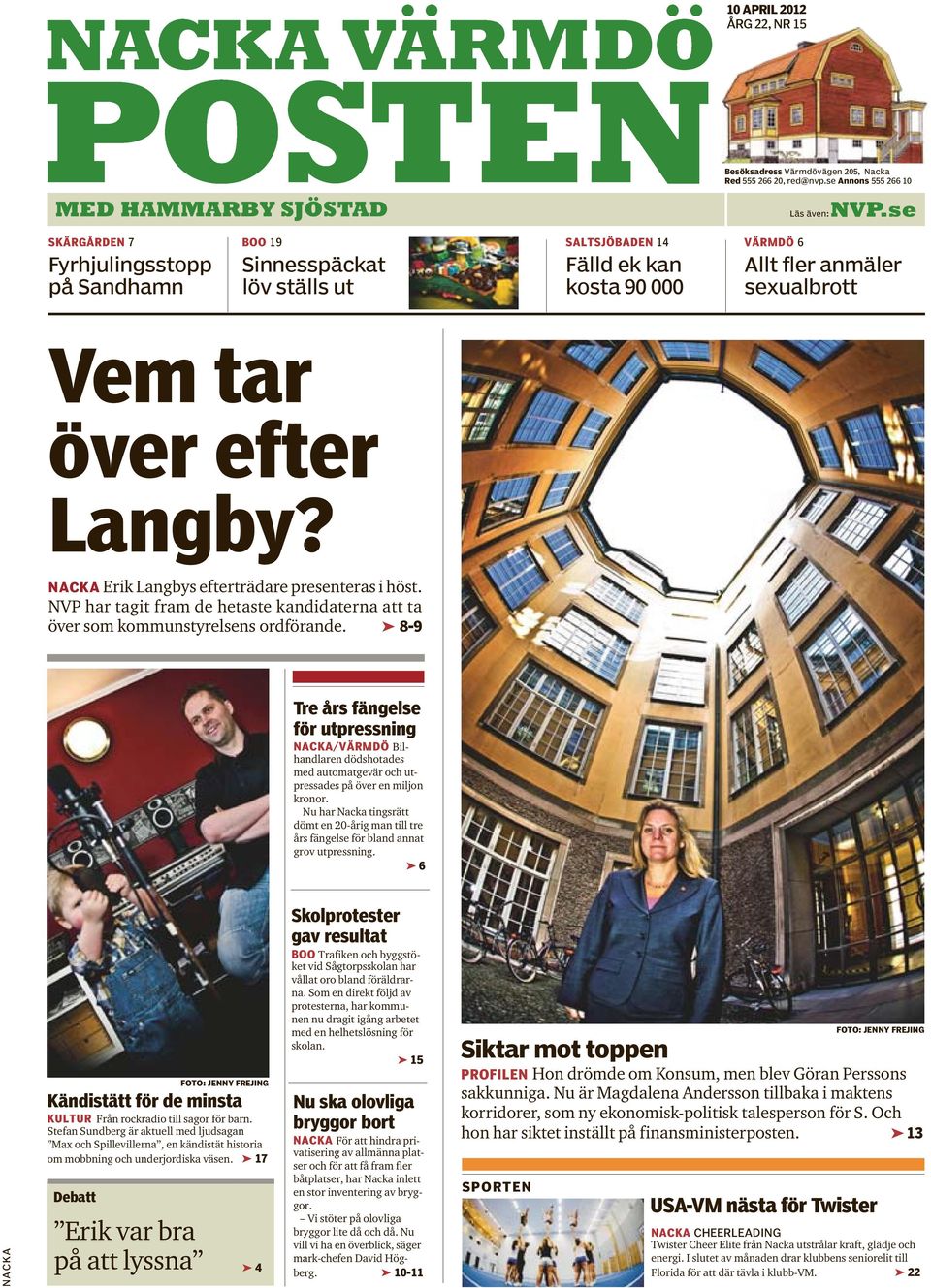 NACKA Erik Langbys efterträdare presenteras i höst. NVP har tagit fram de hetaste kandidaterna att ta över som kommunstyrelsens ordförande.