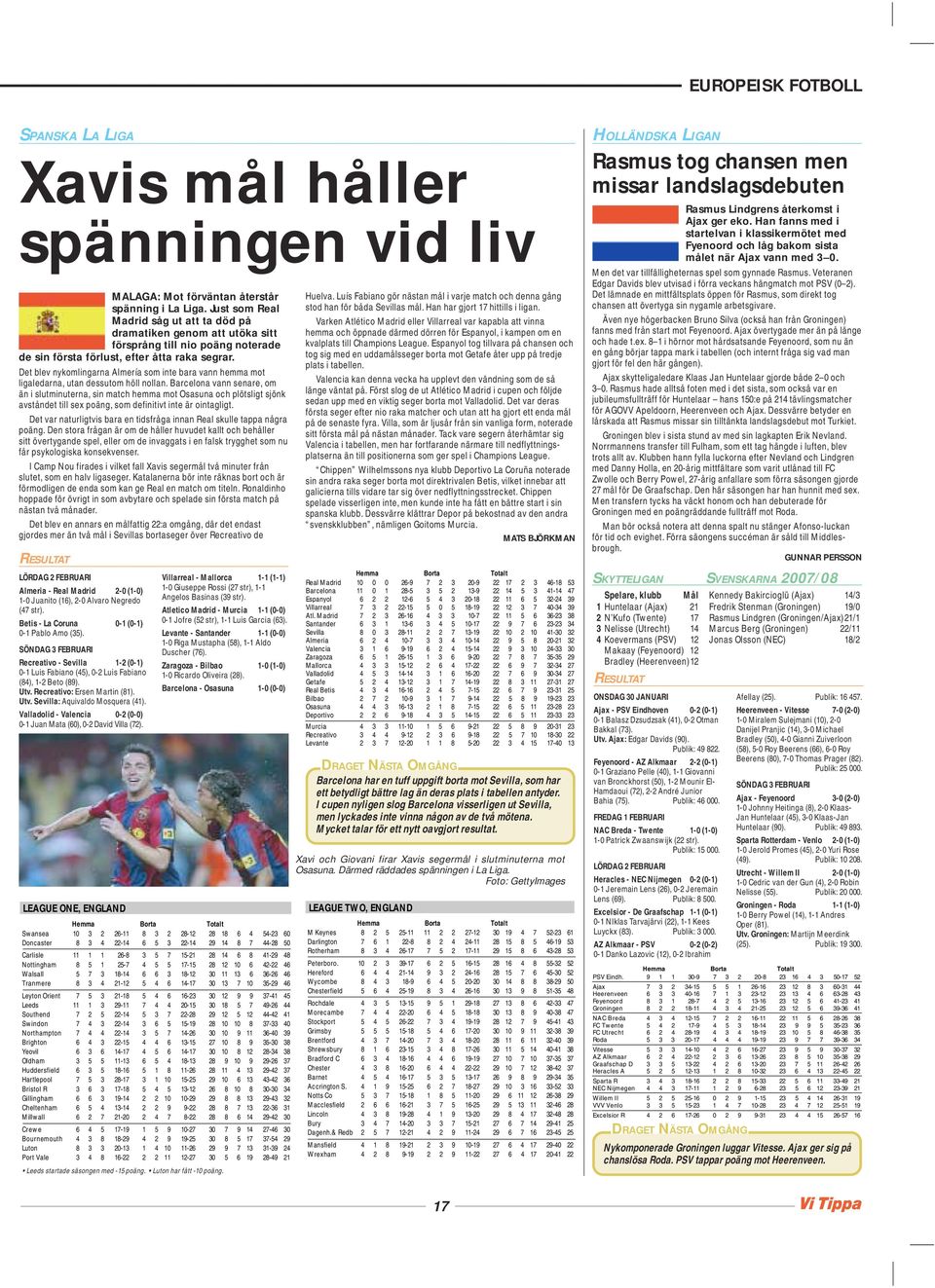 Det blev nykomlingarna Almería som inte bara vann hemma mot ligaledarna, utan dessutom höll nollan.