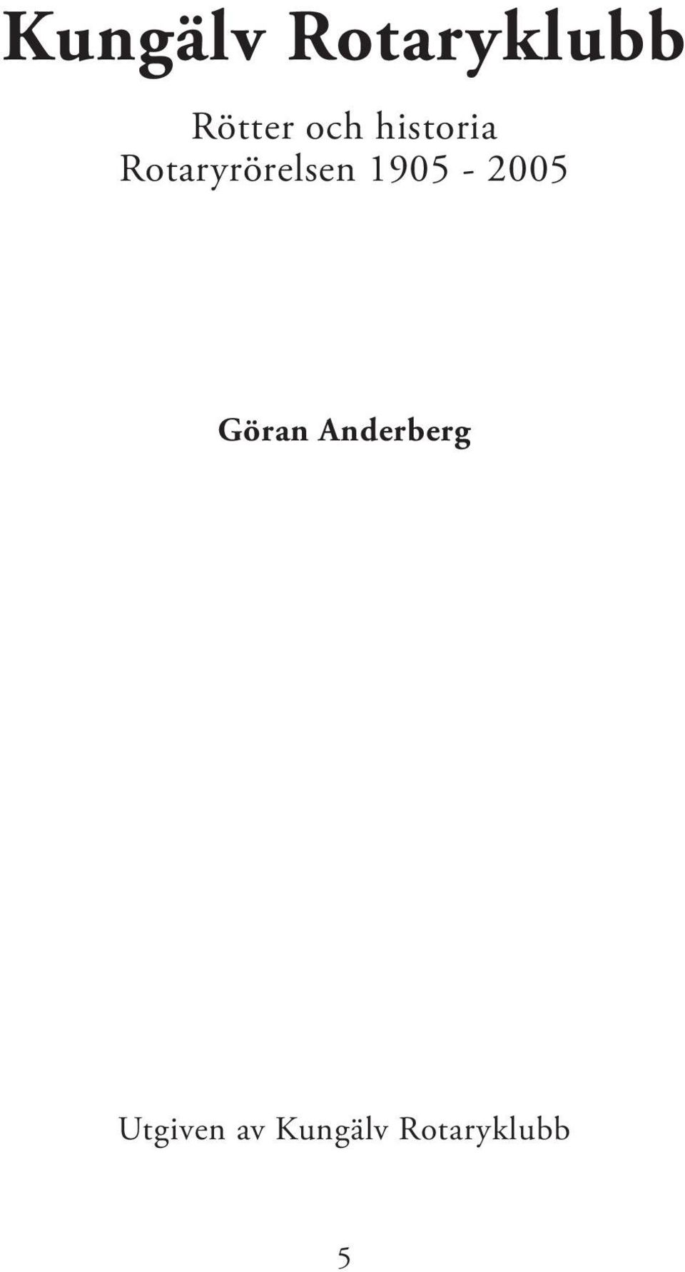 1905-2005 Göran Anderberg
