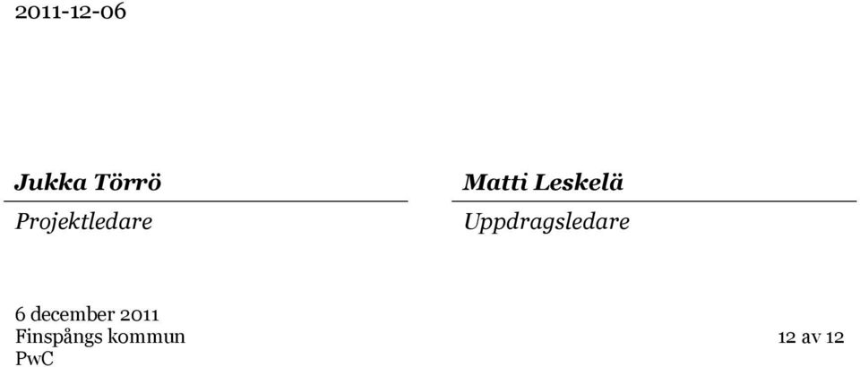 Leskelä Uppdragsledare