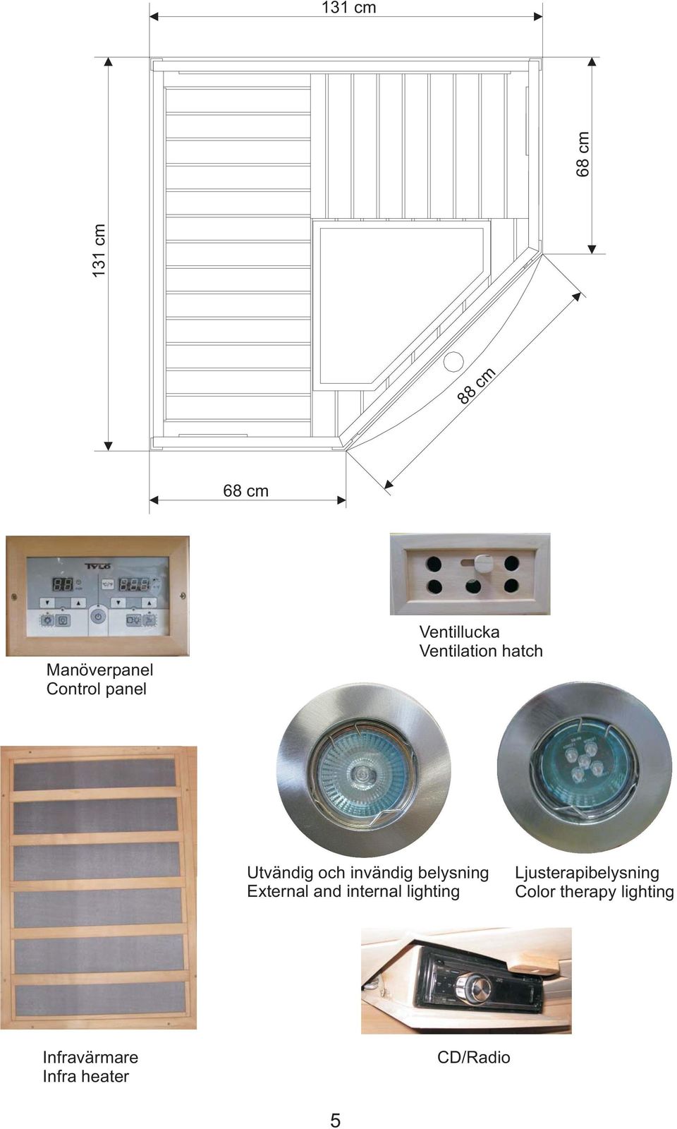 belysning External and internal lighting