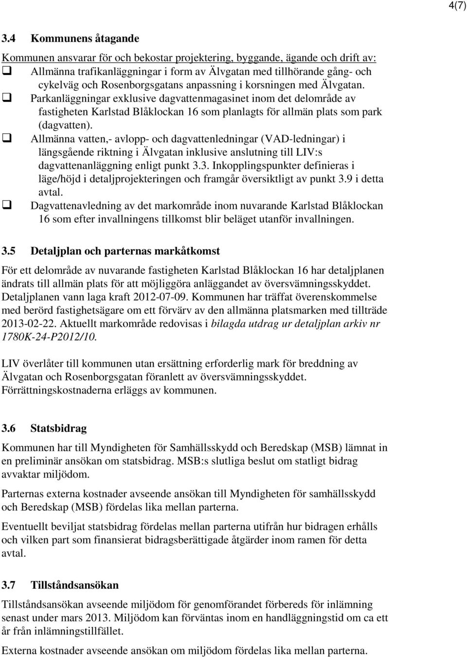 Rosenborgsgatans anpassning i korsningen med Älvgatan.