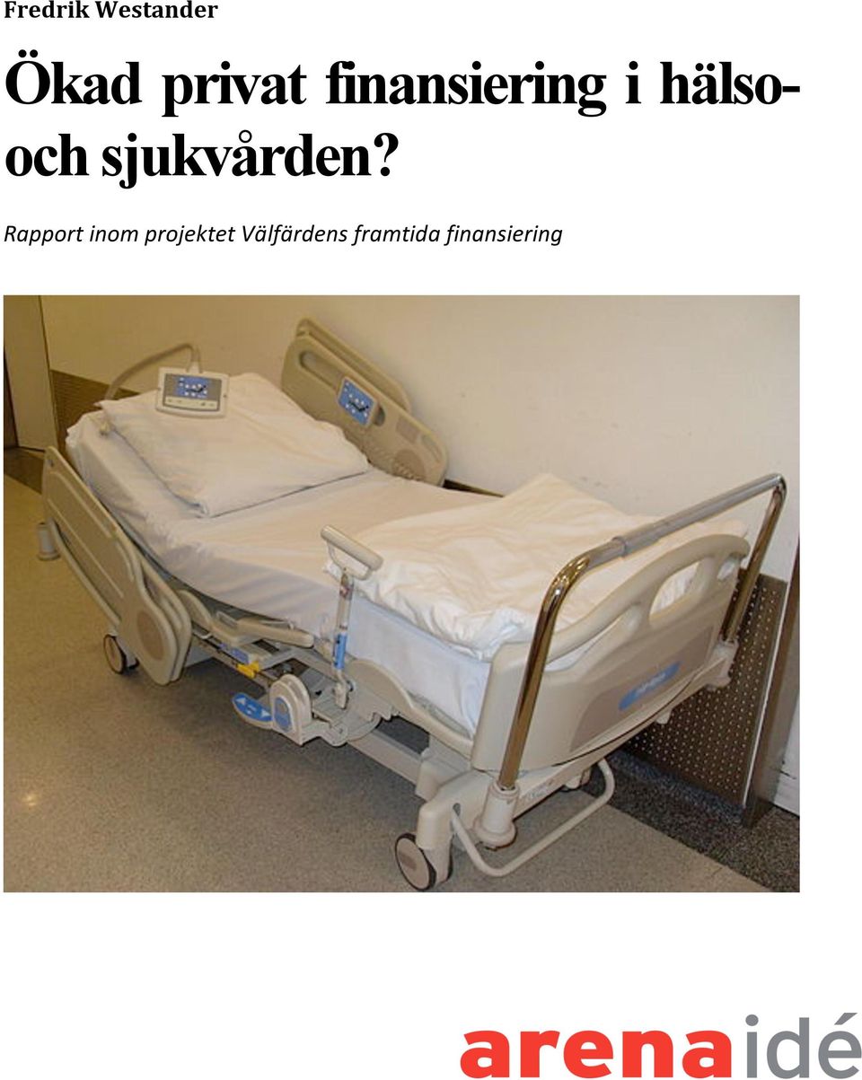 sjukvården?