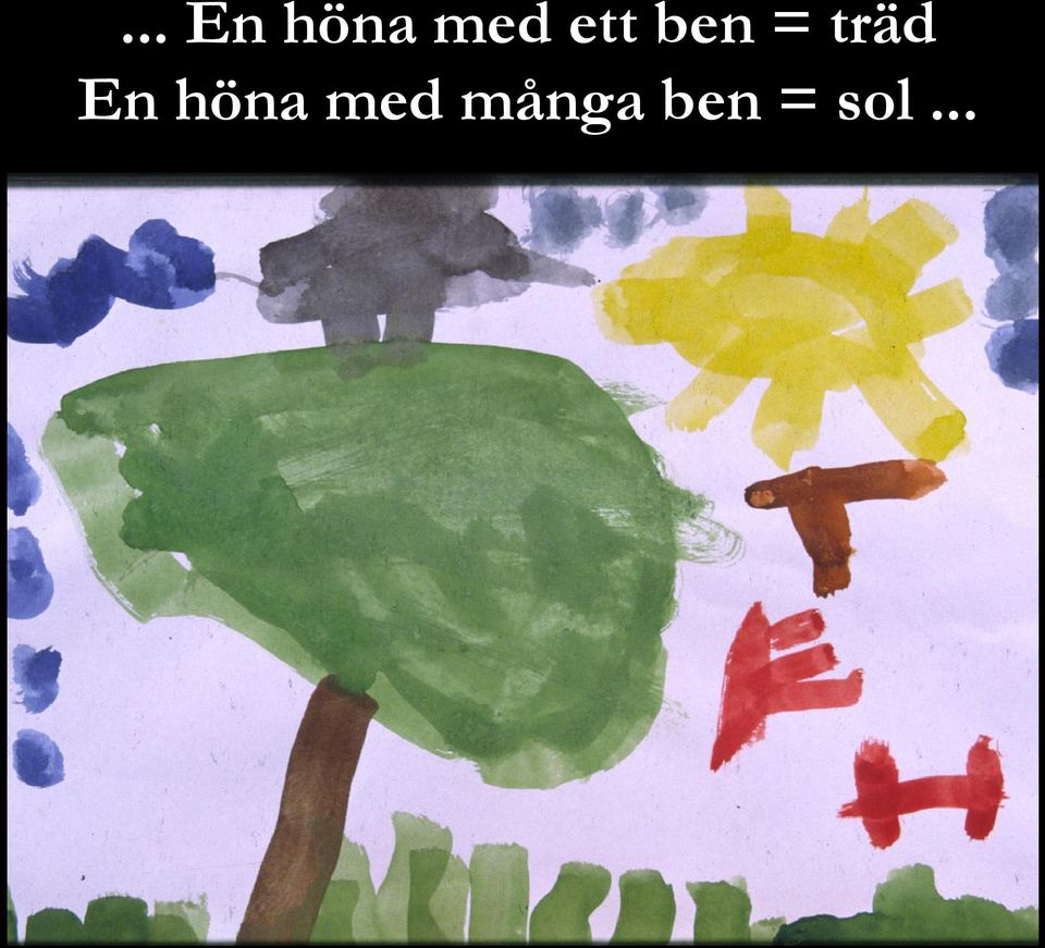 En höna med