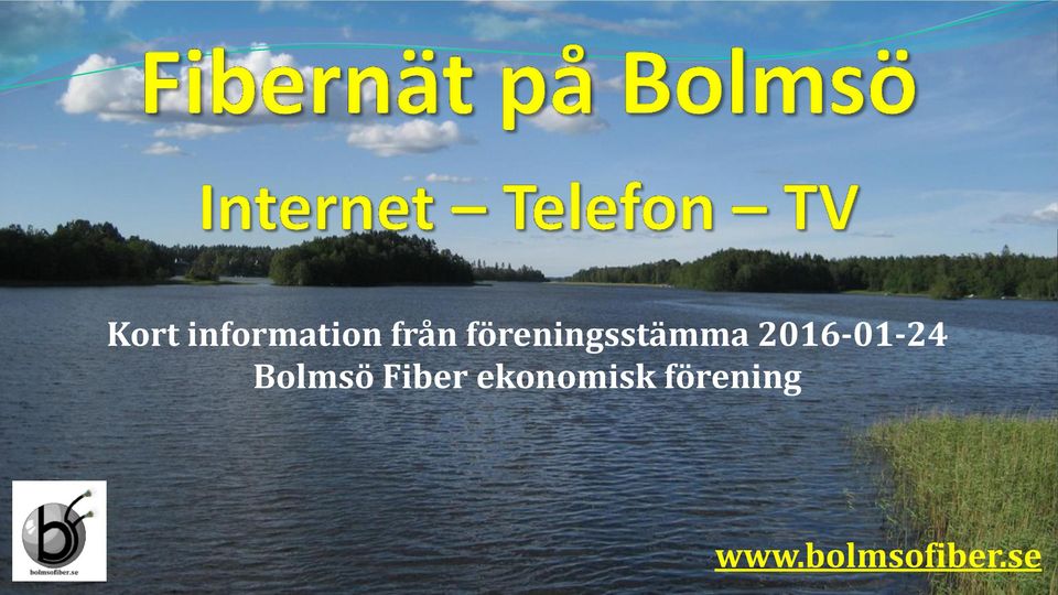 2016-01-24 Bolmsö Fiber