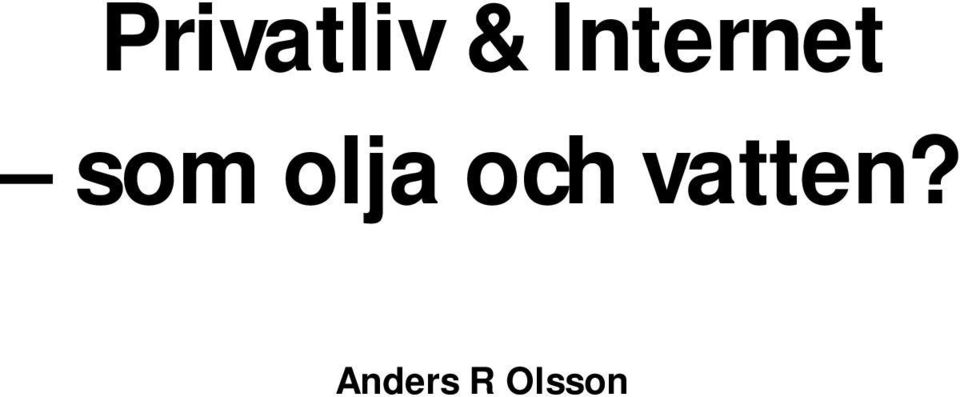 olja och