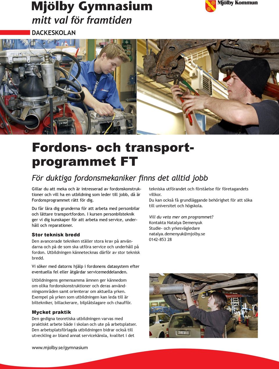 I kursen personbilsteknik ger vi dig kunskaper för att arbeta med service, underhåll och reparationer.