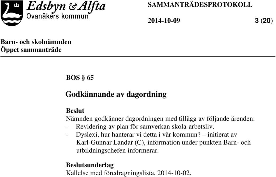 - Dyslexi, hur hanterar vi detta i vår kommun?