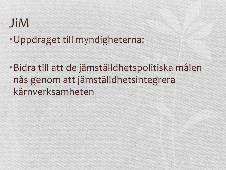 jämställdhetspolitiska målen nås