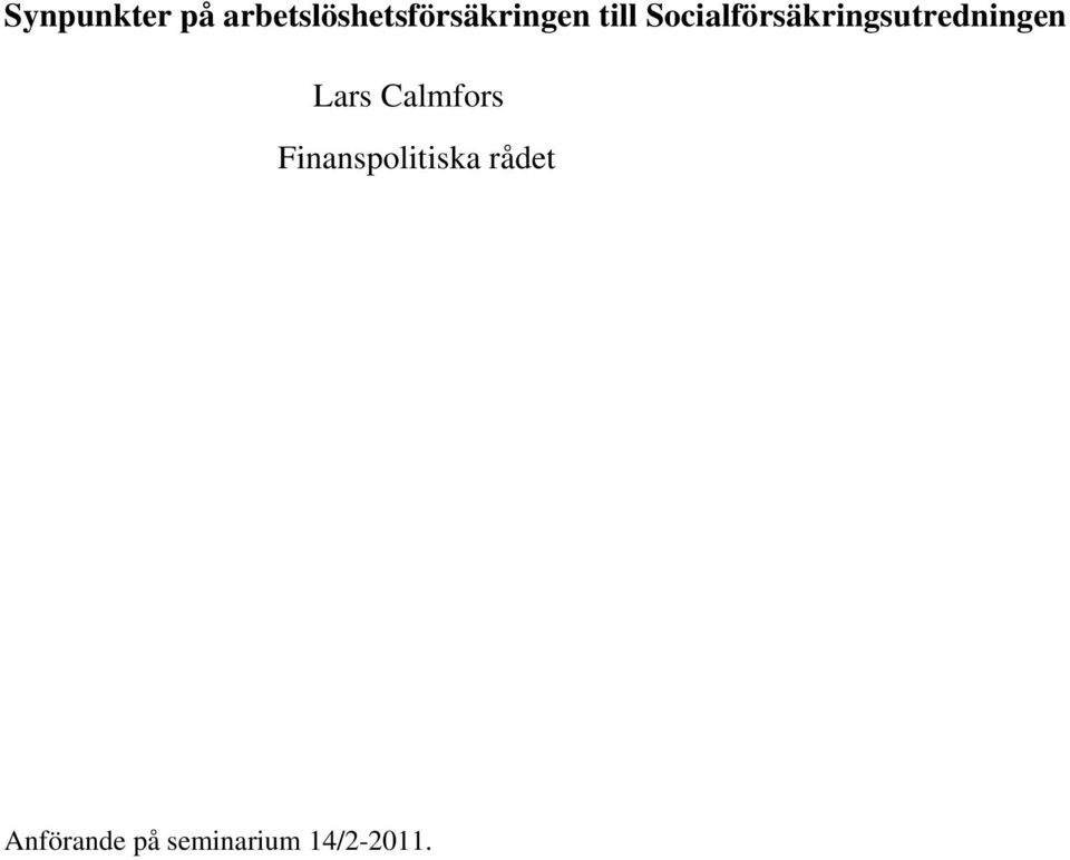 Socialförsäkringsutredningen Lars