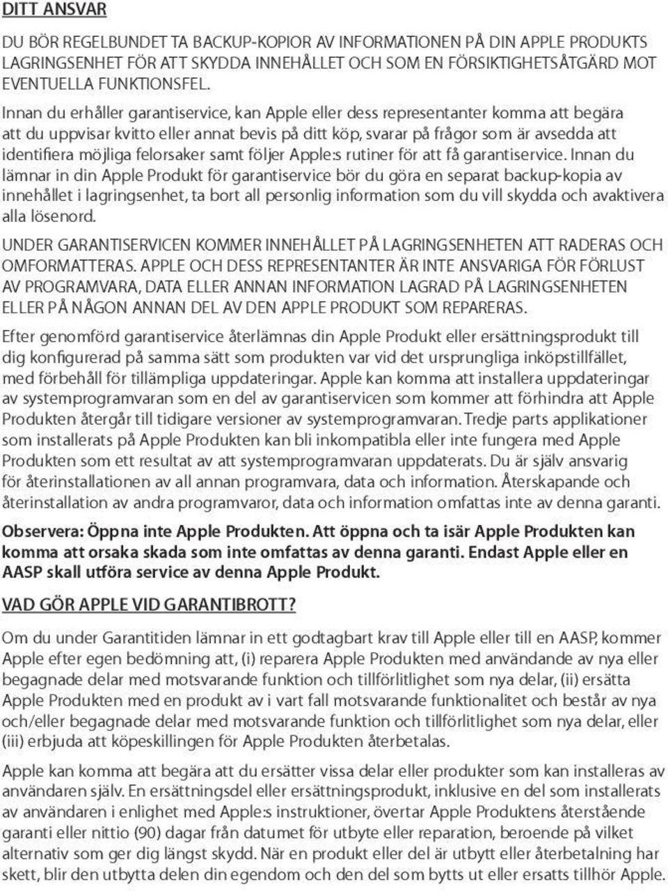 felorsaker samt följer Apple:s rutiner för att få garantiservice.