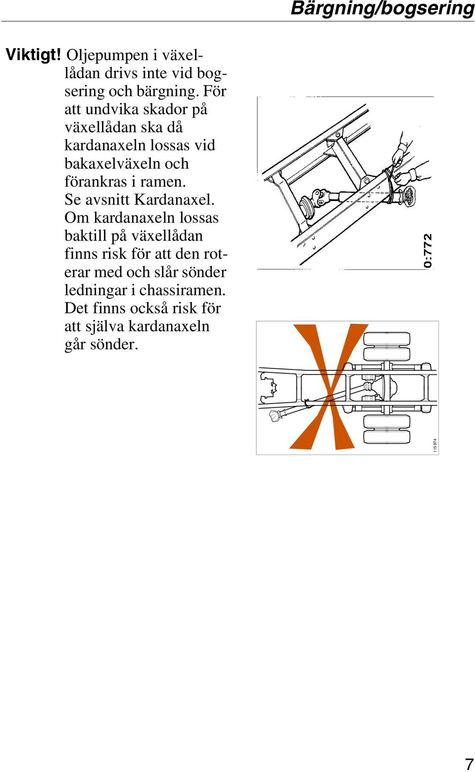 ramen. Se avsnitt Kardanaxel.