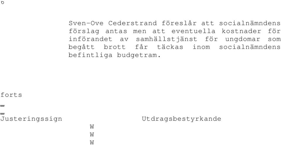 samhällstjänst för ungdomar som begått brott får täckas inom