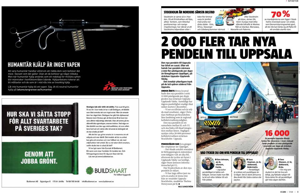 Oslo, Århus, Stavanger och Göteborg kommer närmast efter Stockholm på listan, skriver DN. Värst i Europa med stillastående biltrafik är Moskva följt av Istanbul, Warszawa, Marseille och Palermo.