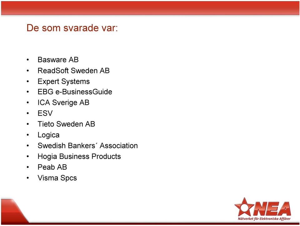 ESV Tieto Sweden AB Logica Swedish Bankers