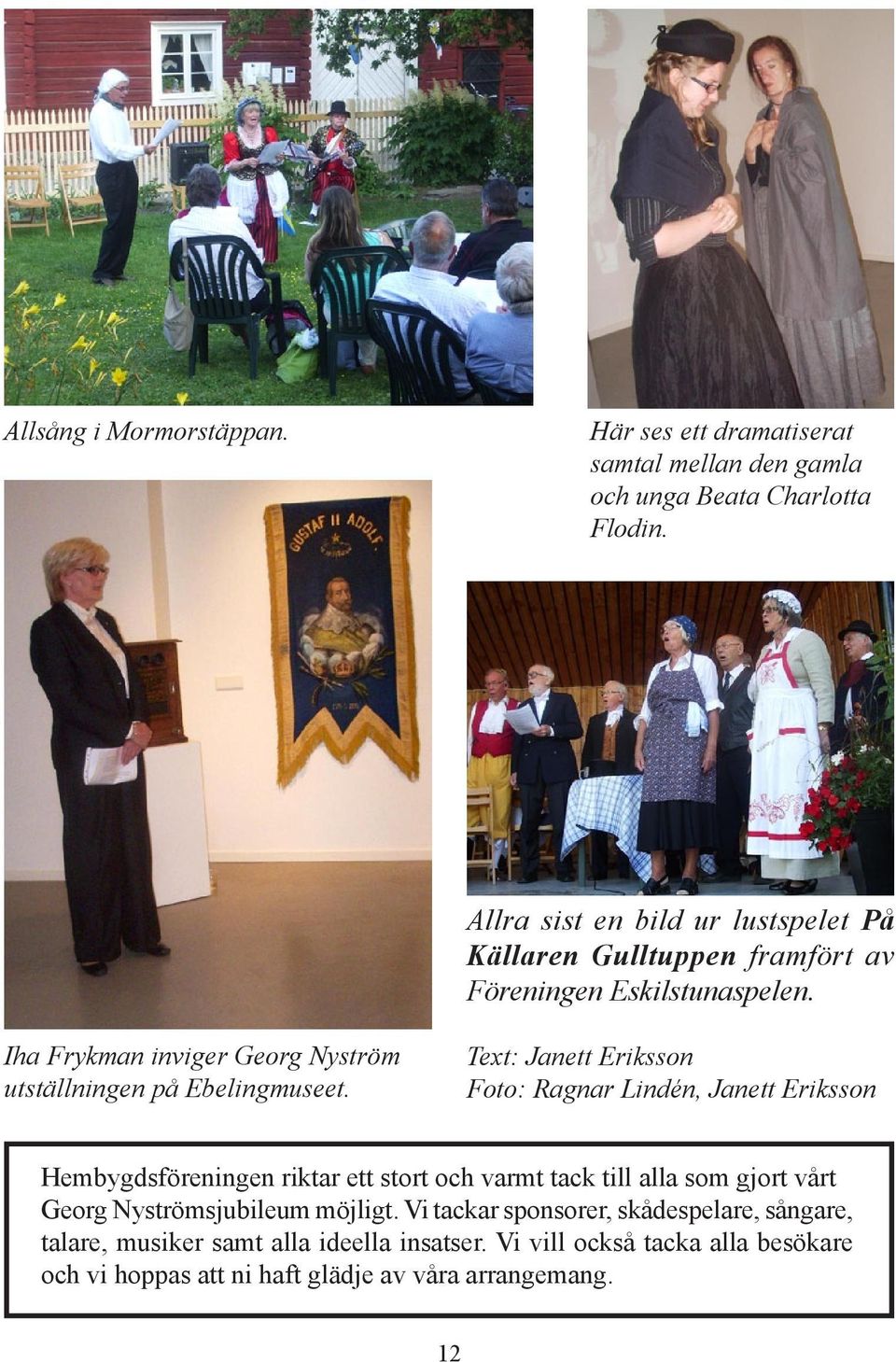 Iha Frykman inviger Georg Nyström utställningen på Ebelingmuseet.