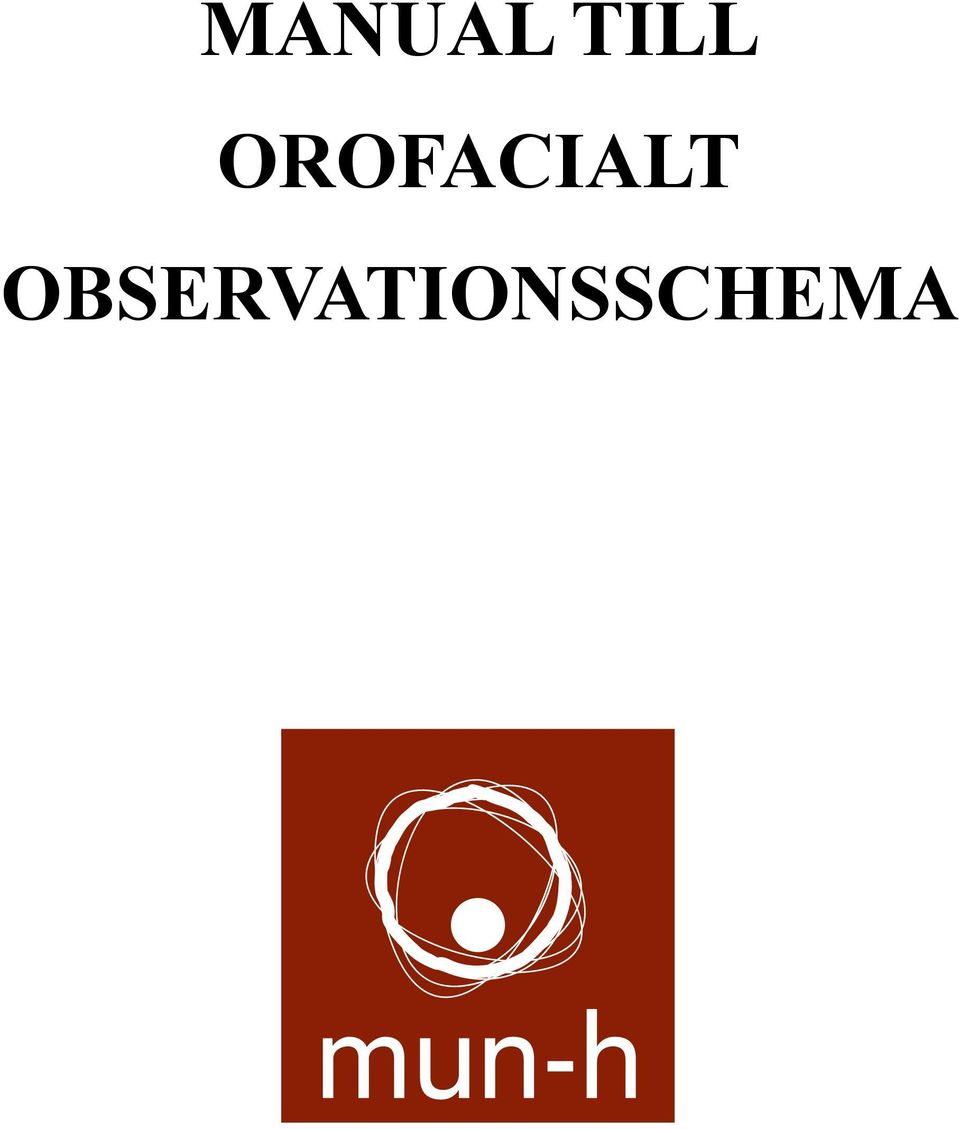 OROFACIALT