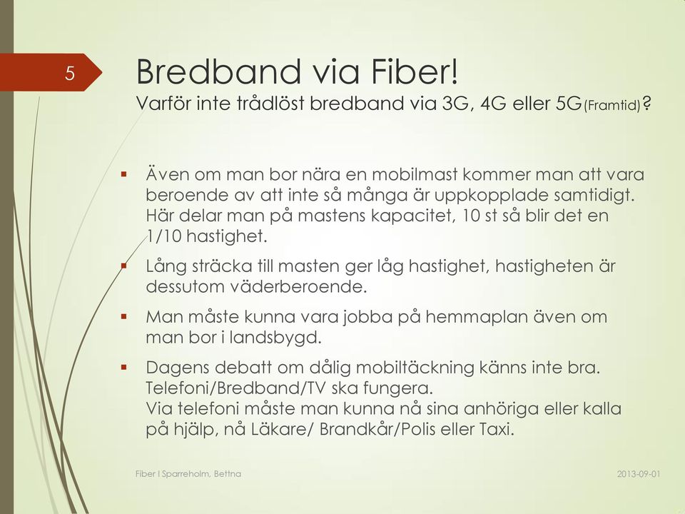 Här delar man på mastens kapacitet, 10 st så blir det en 1/10 hastighet.