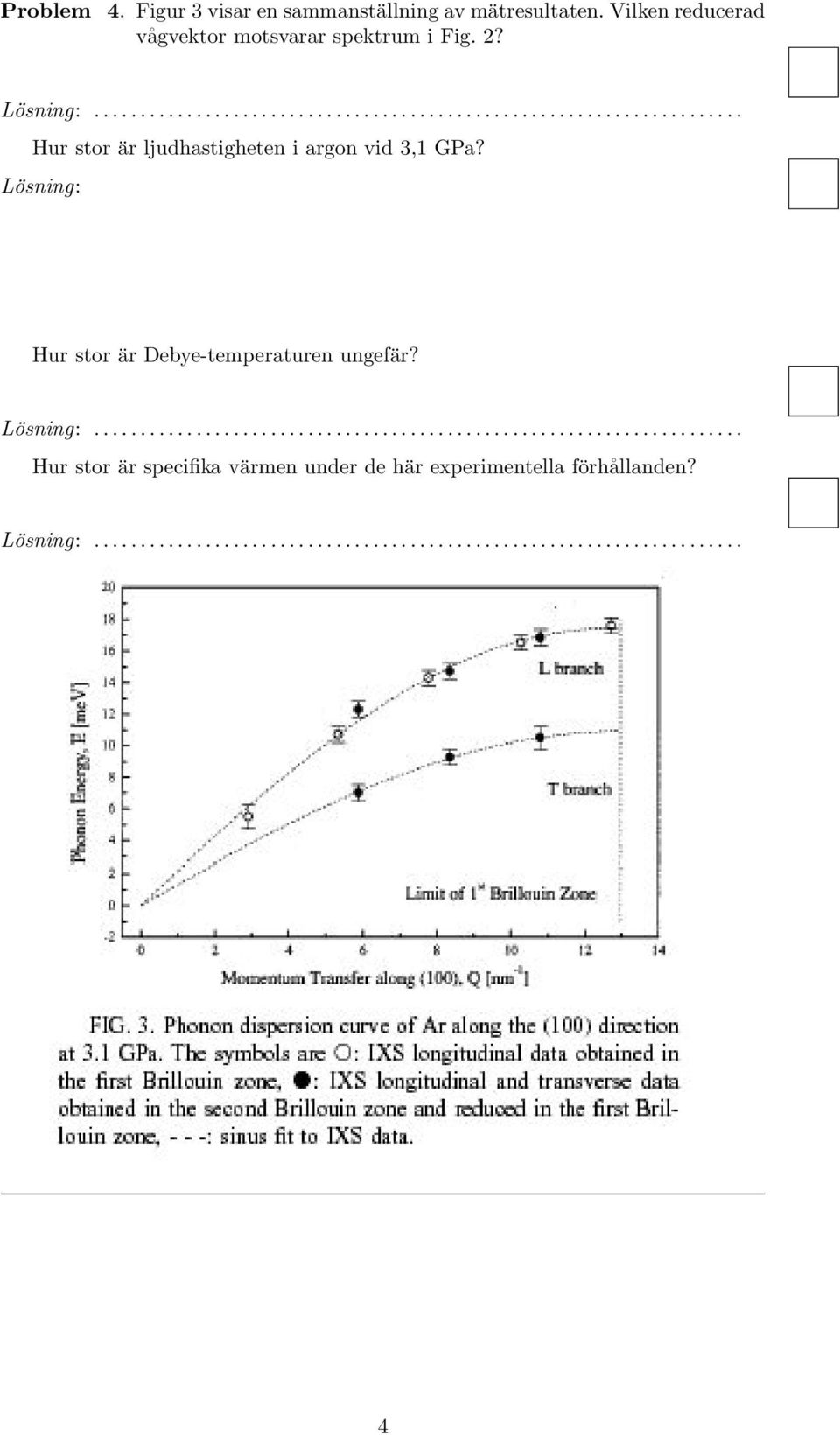 Hur stor är ljudhastigheten i argon vid 3,1 GPa?