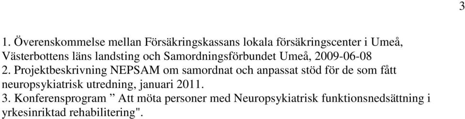 Projektbeskrivning NEPSAM om samordnat och anpassat stöd för de som fått neuropsykiatrisk