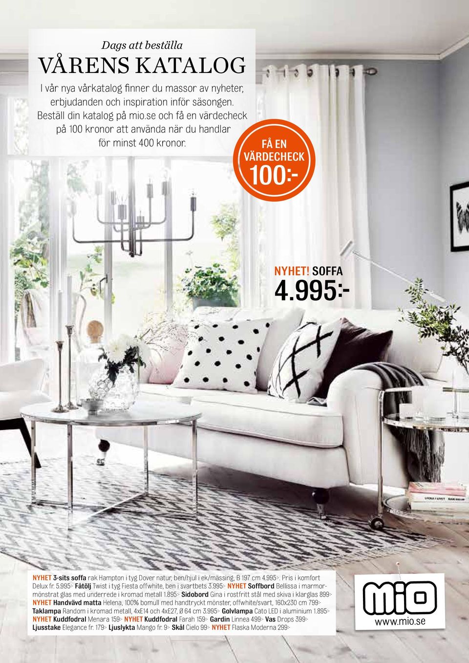 995 NYHET 3-sits soffa rak Hampton i tyg Dover natur, ben/hjul i ek/mässing, B 197 cm 4.995. Pris i komfort Delux fr. 5.995 Fåtölj Twist i tyg Fiesta offwhite, ben i svartbets 3.